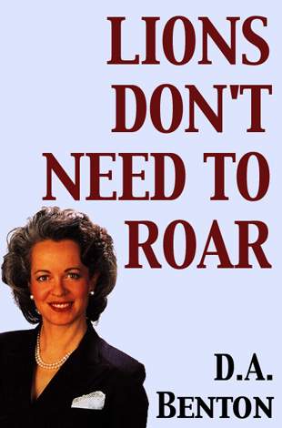 Title details for Lions Don't Need to Roar by D. A. Benton - Available